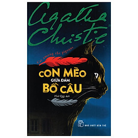 Sách Con Mèo Giữa Đám Bồ Câu - Agatha Christie 