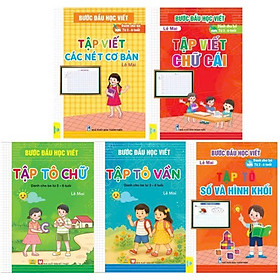 Bộ 5 cuốn Bước đầu học viết (tập tô vần, tập tô số và hình khối, tập viết các nét cơ bản, tập viết chữ cái, tập tô chữ)