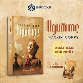 Người Mẹ ( Macxim Gorky ) - SBOOKS - SBOOKS