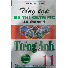 Tổng Ôn Tập Đề Thi Olympic 30 Tháng 4 Tiếng Anh 11