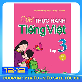 Vở Bài Tập Thực Hành Tiếng Việt Lớp 3 - Tập 1