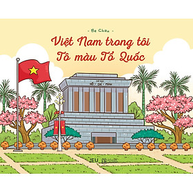 Việt Nam Trong Tôi - Tô Màu Tổ Quốc