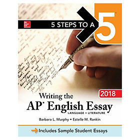 5 Steps To A 5: Writing The Ap English Essay 2018