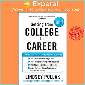 Sách - Getting from College to Career : Your Essential Guide to Succeeding in by Lindsey Pollak