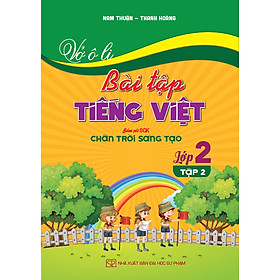 SÁCH - Vở ô li bài tập tiếng Việt lớp 2 tập 2 (bám sát SGK Chân trời sáng tạo)