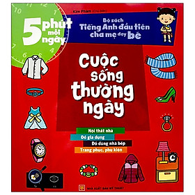 [Download Sách] Bộ Sách Tiếng Anh Đầu Tiên Của Bé - 5 Phút Mỗi Ngày - Cuộc Sống Thường Ngày