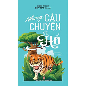 Hình ảnh Những Câu Chuyện Về Hổ