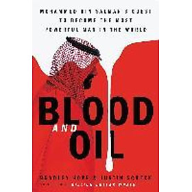 Sách - Blood and Oil : Mohammed bin Salman s Ruthless Quest for Gl by Bradley Hope Justin Scheck (US edition, paperback)