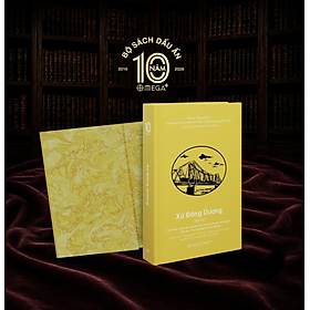 Xứ Đông Dương - Ấn Phẩm Dấu Ấn 10 Năm Omega+ - Paul Doumer - Alpha Books