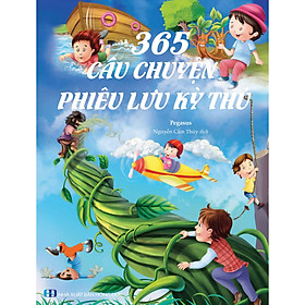 [Download Sách] 365 Câu Chuyện Phiêu Lưu Kỳ Thú