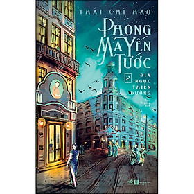 Sách Phong Ma Yến Tước Tập 2 - Địa Ngục Thiên Đường