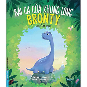 Sách Bài Ca Của Khủng Long Bronty