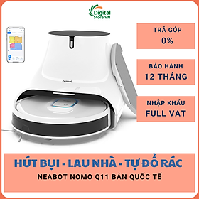 Mua Robot tự đổ rác hút bụi lau nhà Neabot Nomo Q11 bản quốc tế - Hàng chính hãng 2022