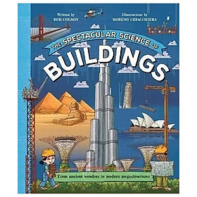 Sách ngoại văn: The Spectacular Science Of Buildings