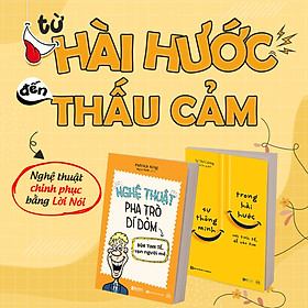 Combo 2 Cuốn Sách Nâng Cao Kỹ Năng Giao Tiếp: Sự Thông Minh Trong Hài Hước Và Nghệ Thuật Pha Trò Dí Dỏm: Đùa Tinh Tế, Vạn Người Mê - làm Chủ Sự Hài Hước