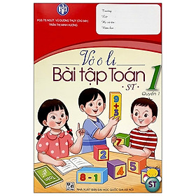 Vở Ô Li Bài Tập Toán Lớp 1 – Quyển 1 (ST)