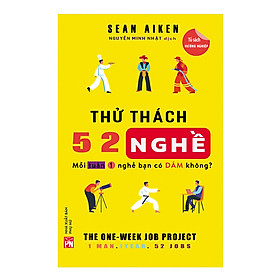 Download sách Thử Thách 52 Nghề - Mỗi Tuần 1 Nghề Bạn Có Dám Không?