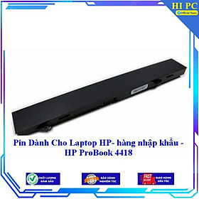 Pin Dành Cho Laptop HP ProBook 4418 - Hàng Nhập Khẩu 