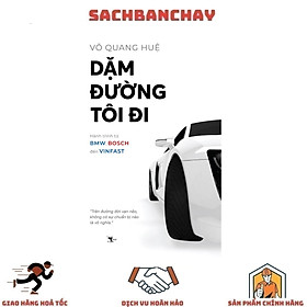 Dặm đường tôi đi: hành trình từ bmw, bosch đến vinfast - võ quang huệ