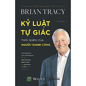 Hình ảnh Brian Tracy - Kỷ Luật Tự Giác Thói Quen Của Người Thành Công / Sách Tư Duy - Kỹ Năng Sống Hay