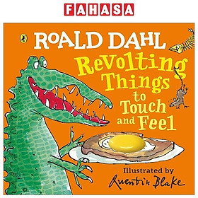 Roald Dahl: Revolting Things To Touch And Feel