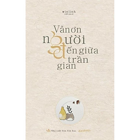 Sách Vẫn Ơn Người Đến Giữa Trần Gian - Bản Quyền