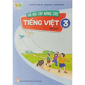 Sách - vở bài tập nâng cao Tiếng Việt lớp 3 tập 1 (Kết nối tri thức với cuộc sống)