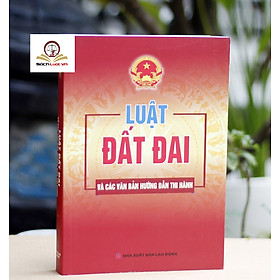 Luật đất đai và văn bản hướng dẫn thi hành