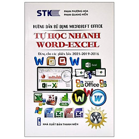 Ảnh bìa Hướng Dẫn Sử Dụng Microsoft Office - Tự Học Nhanh Word-Excel - Dùng Cho Các Phiên Bản 2021-2019-2016