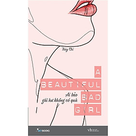Sách - A Beautiful Bad Girl (Tái Bản) (tặng kèm bookmark)