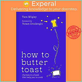 Sách - How to Butter Toast - Rhymes in a Book That Help You to Cook by Alec Doherty (UK edition, hardcover)