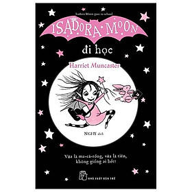 Sách Isadora Moon - Đi Học