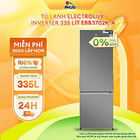 Mua Tủ Lạnh Inverter Electrolux 335 lít EBB3702K-A model 2021 - Hàng chính hãng (chỉ giao HCM)