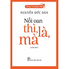 	Nỗi Oan Thì, Là, Mà_TRE