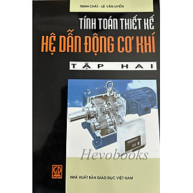 Hình ảnh Sách - Tính toán thiết kế hệ dẫn động cơ khí tập 2