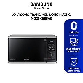 Mua Lò vi sóng tráng men Dòng nướng Samsung MG23K3515AS - Hàng chính hãng