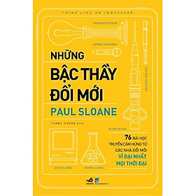 Sách:Những Bậc Thầy Đổi Mới