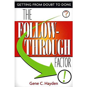 The Follow-Through Factor  Getting from Doubt to Done