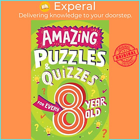 Sách - Amazing Puzzles and Quizzes for Every 8 Year Old by Steve James (UK edition, paperback)