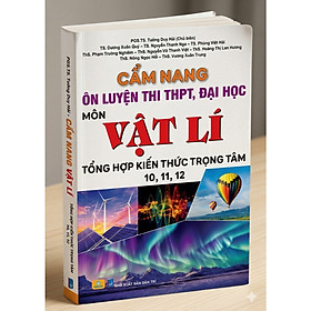 Sách - Cẩm Nang Ôn Luyện Thi THPT, Đại Học Môn Vật Lí - ndbooks