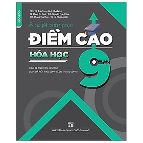 [Download Sách] Bí Quyết Chinh Phục Điểm Cao Hóa Học 9