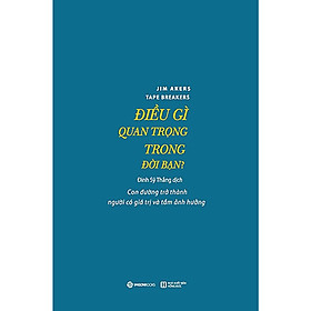 Điều Gì Quan Trọng Trong Đời Bạn (Tặng kèm sổ tay)