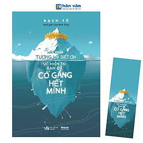 Hãy Khiến Tương Lai Biết Ơn Vì Hiện Tại Bạn Đã Cố Gắng Hết Mình (Tái Bản 2025)