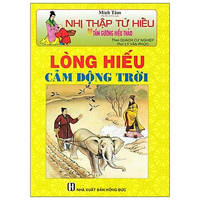 [Download Sách] Nhị Thập Tứ Hiếu - Lòng Hiếu Cảm Động Trời