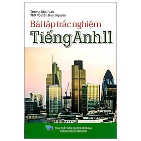 Bài Tập Trắc Nghiệm Tiếng Anh 11