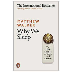 Ảnh bìa Why We Sleep: The New Science of Sleep and Dreams