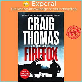 Sách - Firefox - The classic novel that launched the techno-thriller genre by Craig Thomas (UK edition, paperback)