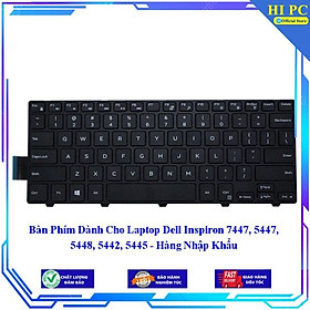 Bàn Phím Dành Cho Laptop Dell Inspiron 7447 5447 5448 5442 5445 - Hàng Nhập Khẩu