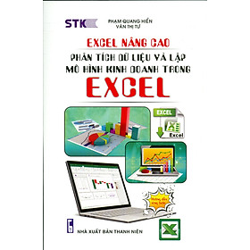 [Tải ebook] Excel Nâng Cao- Phân Tích Dữ Liệu Và Lập Mô Hình Kinh Doanh Trong Excel PDF