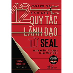 [Download Sách] Sách - 12 quy tắc lãnh đạo từ SEAL